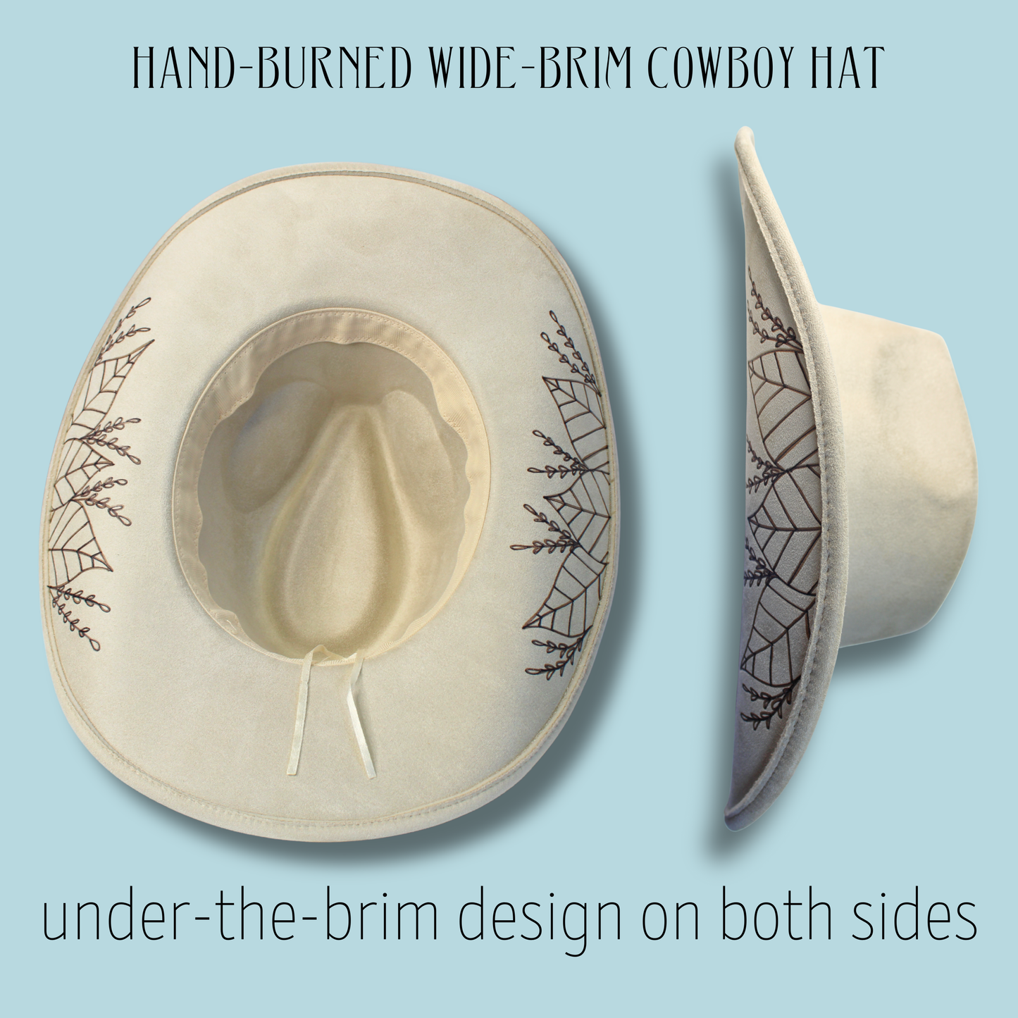 Botanica Wide Brim Cowboy Hat – Hand-Burned Underside Botanical Design