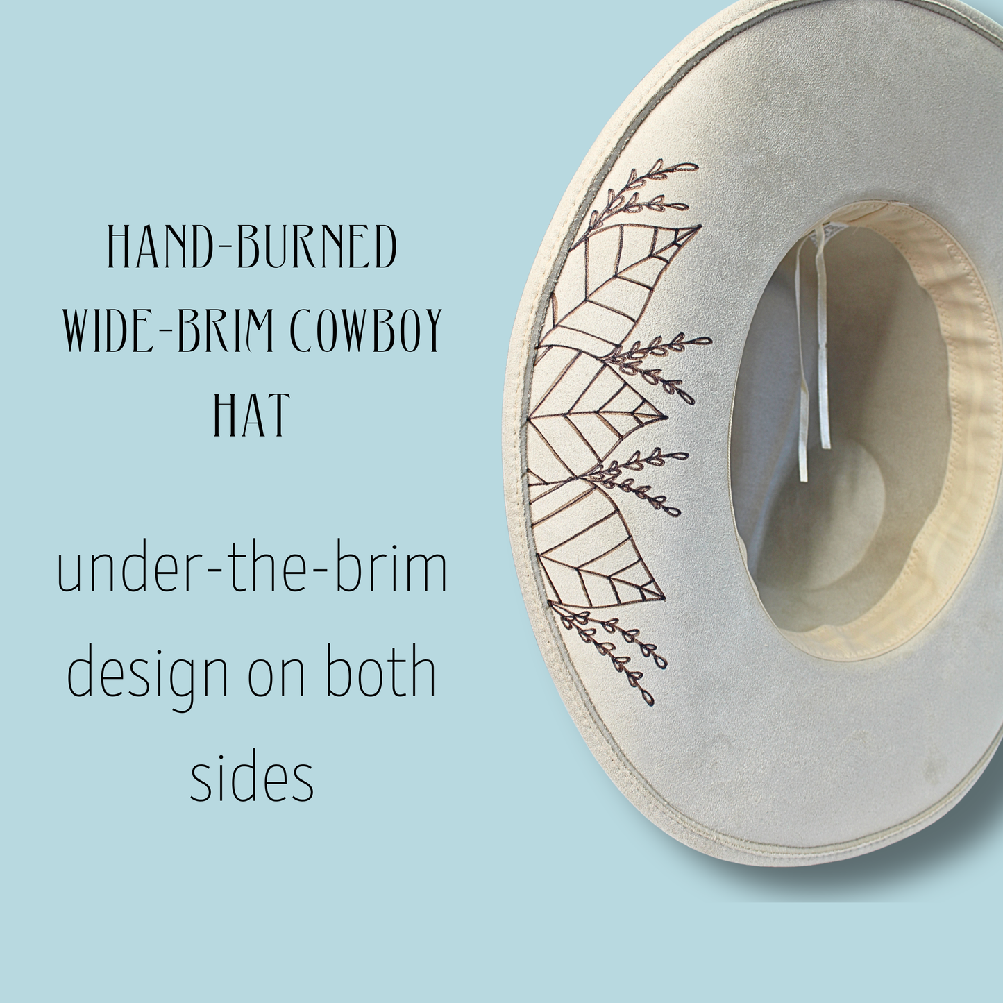 Botanica Wide Brim Cowboy Hat – Hand-Burned Underside Botanical Design